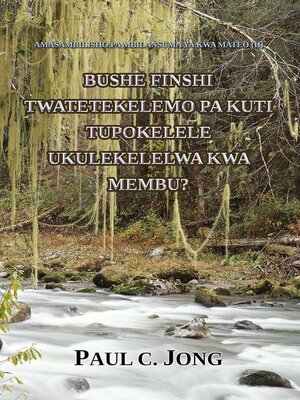 cover image of Bushe Finshi Twatetekelemo pa kuti Tupokelele Ukulekelelwa kwa Membu?